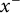 x Superscript minus