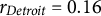 r Subscript upper D e t r o i t Baseline equals 0.16