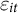 epsilon Subscript i t