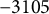 negative 3105