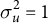 sigma Subscript u Superscript 2 Baseline equals 1