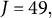 upper J equals 49 comma