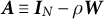 upper A identical to upper I Subscript upper N Baseline minus rho upper W