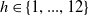 h element of StartSet 1 comma period period period comma 12 EndSet