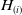 upper H Subscript left parenthesis i right parenthesis