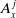 upper A Subscript x Superscript j