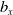 b Subscript x