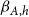 beta Subscript upper A comma h