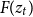 upper F left parenthesis z Subscript t Baseline right parenthesis