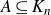upper A subset of or equal to upper K Subscript n