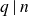 q vertical bar n