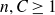 n comma upper C greater than or equals 1