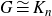 upper G approximately equals upper K Subscript n