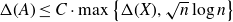normal upper Delta left parenthesis upper A right parenthesis less than or equals upper C dot max left brace normal upper Delta left parenthesis upper X right parenthesis comma StartRoot n EndRoot log n right brace