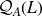 script upper Q Subscript upper A Baseline left parenthesis upper L right parenthesis