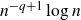 n Superscript negative q plus 1 Baseline log n
