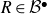 upper R element of script upper B Superscript bullet