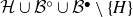 script upper H union script upper B Superscript ring Baseline union script upper B Superscript bullet minus StartSet upper H EndSet