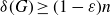 delta left parenthesis upper G right parenthesis greater than or equals left parenthesis 1 minus epsilon right parenthesis n