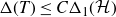 normal upper Delta left parenthesis upper T right parenthesis less than or equals upper C normal upper Delta 1 left parenthesis script upper H right parenthesis
