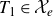 upper T 1 element of script upper X Subscript e