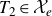 upper T 2 element of script upper X Subscript e