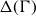 normal upper Delta left parenthesis normal upper Gamma right parenthesis