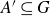 upper A prime subset of or equal to upper G