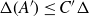 normal upper Delta left parenthesis upper A Superscript prime Baseline right parenthesis less than or equals upper C prime normal upper Delta