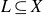 upper L subset of or equal to upper X