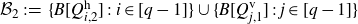 script upper B 2 colon equals StartSet upper B left bracket upper Q Subscript i comma 2 Superscript h Baseline right bracket colon i element of left bracket q minus 1 right bracket EndSet union StartSet upper B left bracket upper Q Subscript j comma 1 Superscript v Baseline right bracket colon j element of left bracket q minus 1 right bracket EndSet