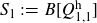 upper S 1 colon equals upper B left bracket upper Q Subscript 1 comma 1 Superscript h Baseline right bracket