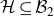 script upper H subset of or equal to script upper B 2