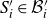 upper S prime Subscript i Baseline element of script upper B prime Subscript i