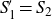 upper S prime 1 equals upper S 2