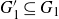 upper G prime 1 subset of or equal to upper G 1