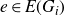 e element of upper E left parenthesis upper G Subscript i Baseline right parenthesis