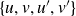 StartSet u comma v comma u prime comma v Superscript prime Baseline EndSet