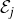 script upper E Subscript j