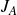 upper J Subscript upper A