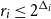 r Subscript i Baseline less than or equals 2 Superscript normal upper Delta Super Subscript i