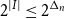 2 Superscript StartAbsoluteValue upper I EndAbsoluteValue Baseline less than or equals 2 Superscript normal upper Delta Super Subscript n
