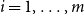 i equals 1 comma ellipsis comma m