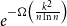 e Superscript minus normal upper Omega left parenthesis StartFraction k squared Over n ln n EndFraction right parenthesis