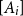 left bracket upper A Subscript i Baseline right bracket