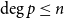 degree p less than or equals n