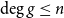 degree g less than or equals n