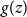 g left parenthesis z right parenthesis