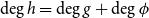 degree h equals degree g plus degree phi