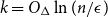 k equals upper O Subscript normal upper Delta Baseline ln left parenthesis n divided by epsilon right parenthesis
